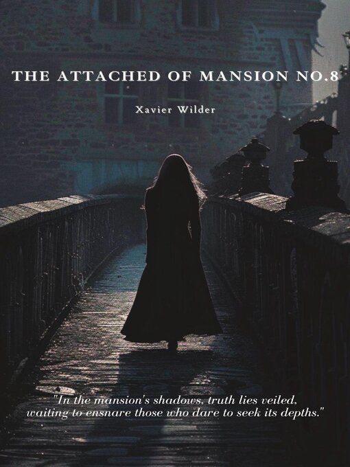 Title details for The Attached of Mansion No.8 by Xavier Wilder - Available